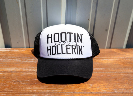 Hootin’ Leads to Hollerin’ Trucker Hat